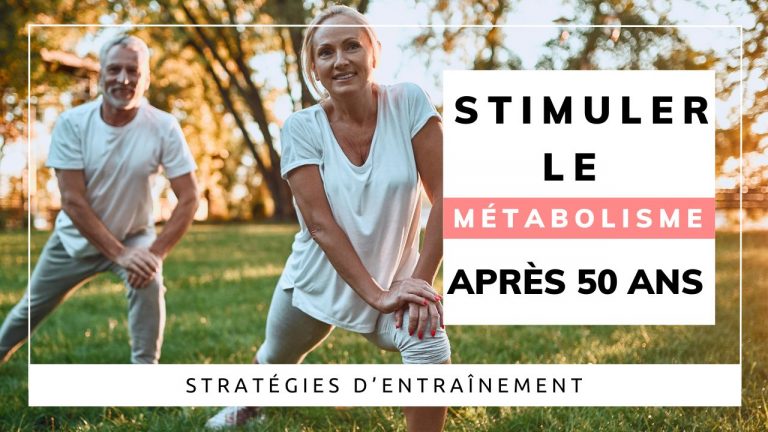 Stratégies d&rsquo;Entraînement pour Stimuler le Métabolisme après 50 ans